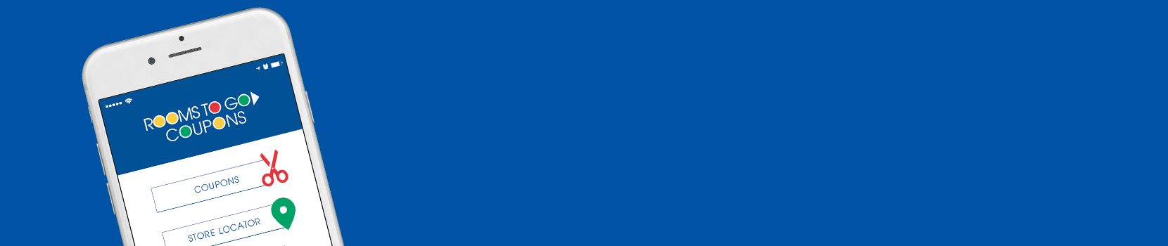 Rooms To Go Coupon App. Don't Clip. Just Click. Shop the sale, check your order, manage your Rooms To Go Credit Card and more...